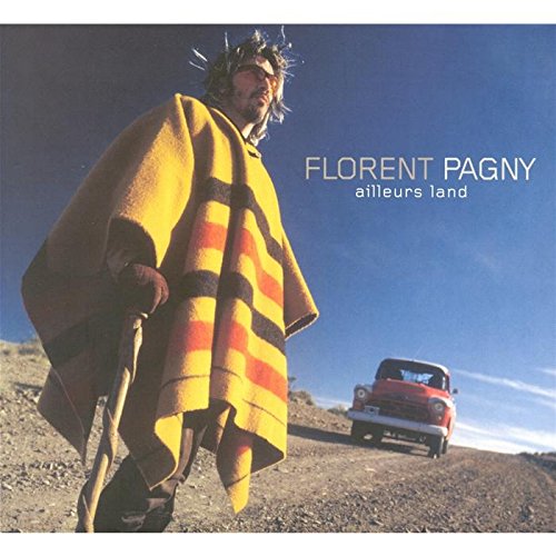 Ailleurs Land Audio, Florent Pagny