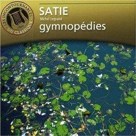 Satie: Gymnopedies Works for Piano, Michel Legrand, Erik Satie