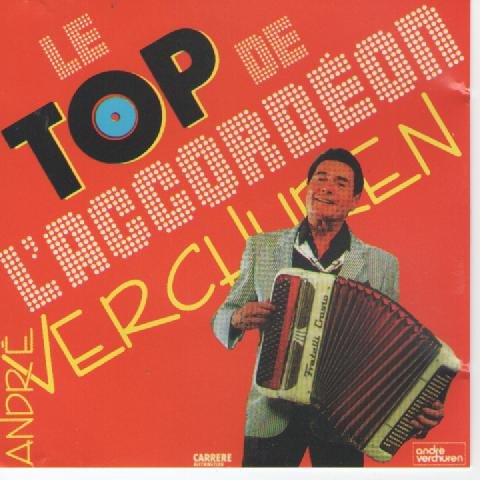 LE TOP DE L'ACCORDEON, Andre Verchuren