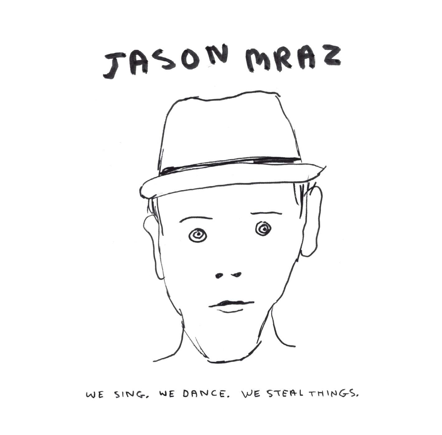 We Sing. We Dance. We Steal, Jason Mraz