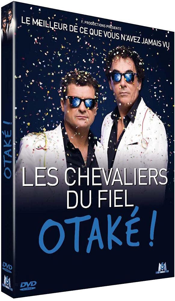 Les Chevaliers du fiel - Otaké !, 