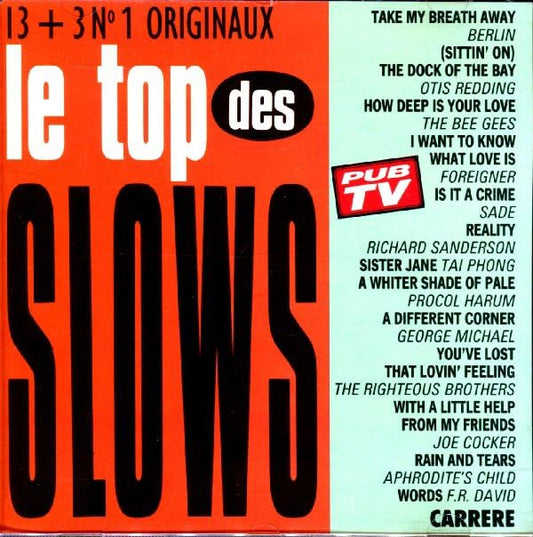 Le Top Des Slows, Berlin, Otis Redding, F.R. David, Aphrodite's Child, George Michael, Richard Sanderson, Procol Harum, Sade, The Bee Gees, Tai Phong