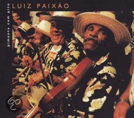 Pimenta Com Pitu, Luiz Paixao