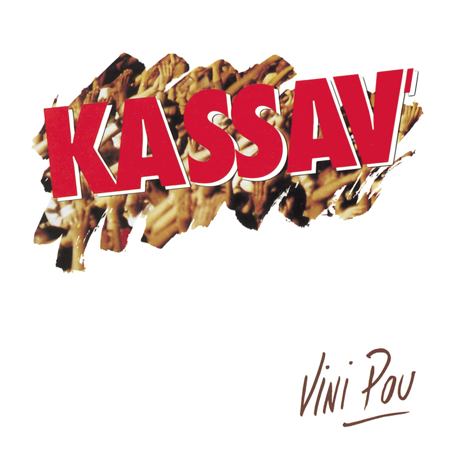 Vini Pou, Kassav'