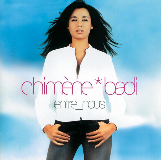 Entre Nous, Chimène Badi