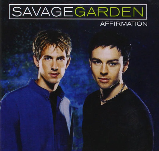 Affirmation, Savage Garden