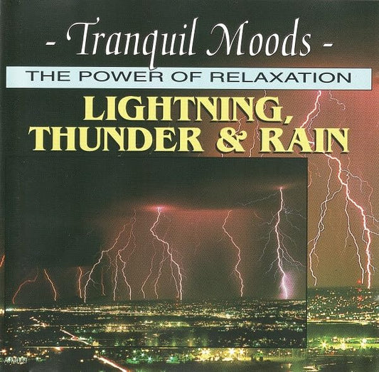 The Power of Relaxation - Lightning, Thunder & Rain, 