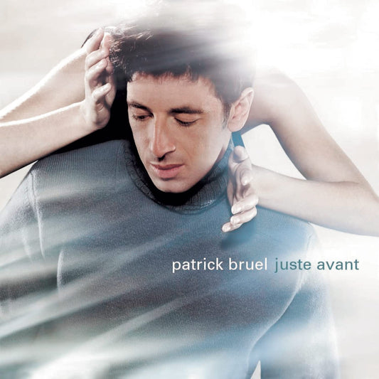 Juste Avant, Patrick Bruel