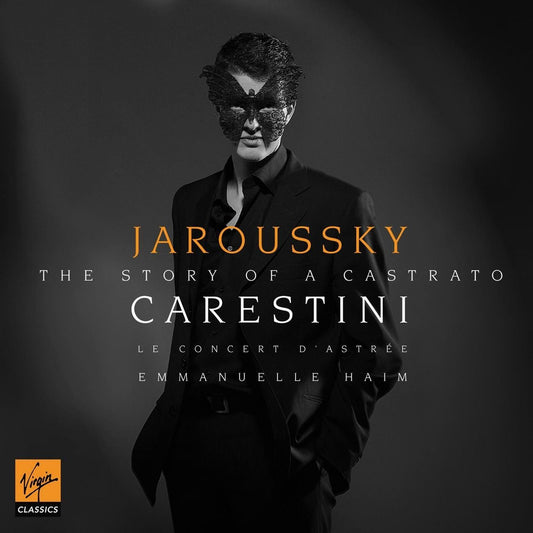 Carestini: A Castrato's Story, Philippe Jaroussky, Emmanuelle Haim