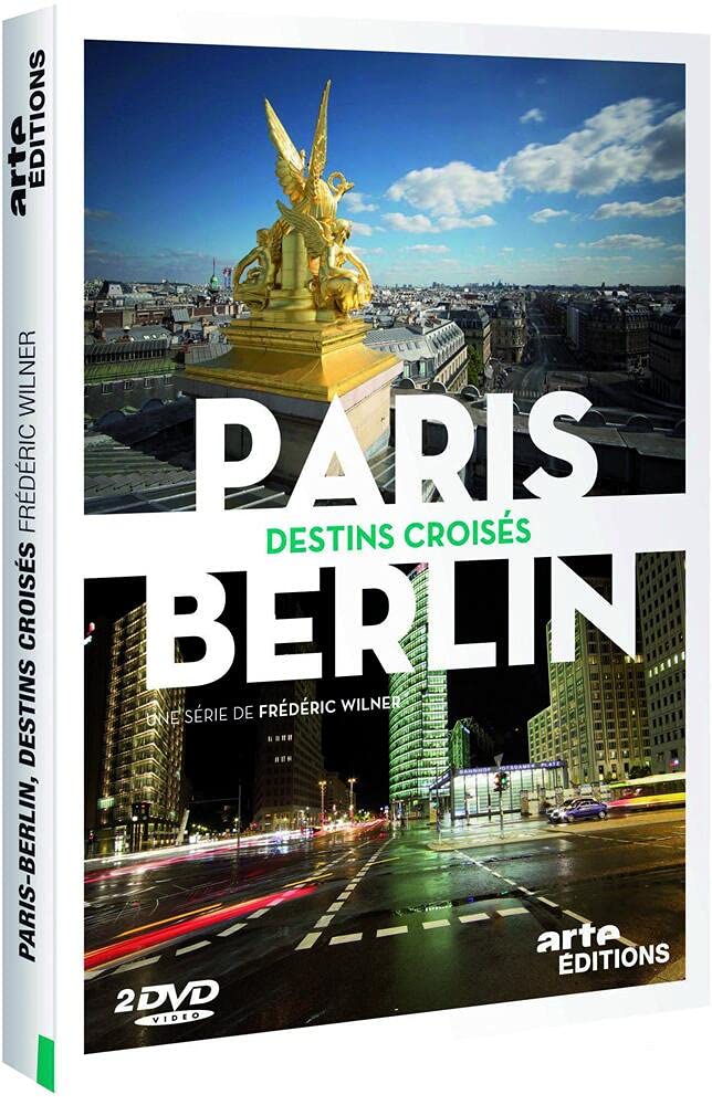 Paris-Berlin : Destins croisés, 