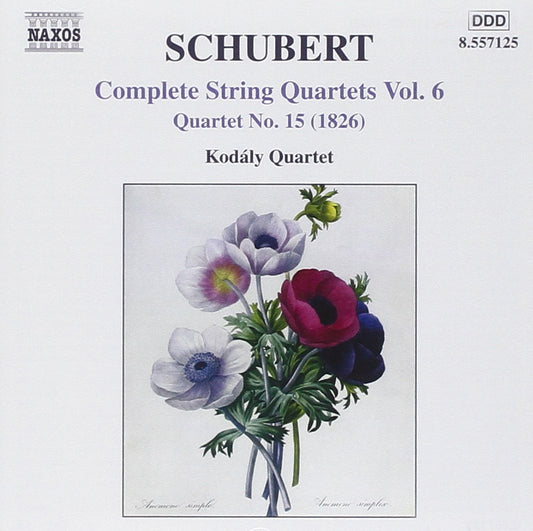 Complete String Quartets 6, F. Schubert, Kodály Quartet, Franz Schubert