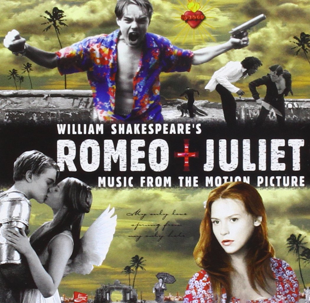 William Shakespeare's Romeo + Juliet: Music From The Motion Picture 1996 Version, Romeo & Juliet (Related Recordings)
