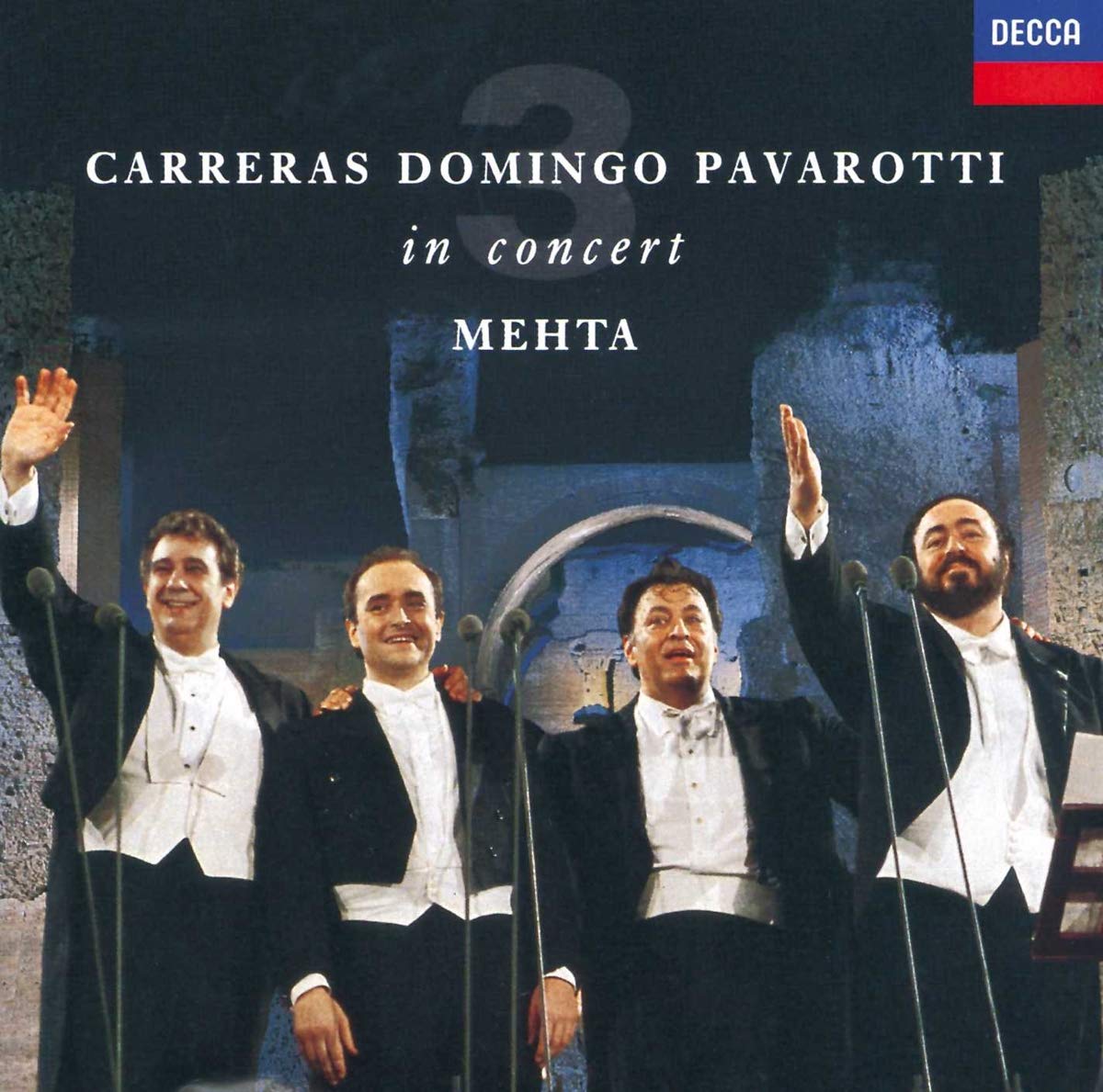 Conc.Tre Tenori-Pavar/Carr, Giacomo Puccini, Salvatore Cardillo, Ernesto de Curtis, Agustin Lara, Pablo Sorozabal, Umberto Giordano, Zubin Mehta, Jose Carreras, Placido Domingo, Luciano Pavarotti