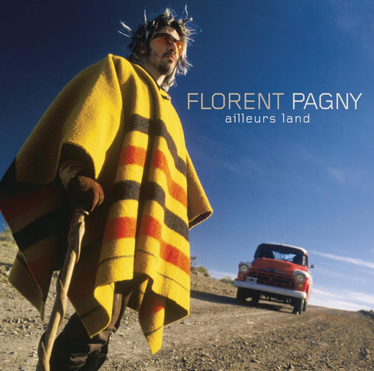 Ailleurs Land, Florent Pagny