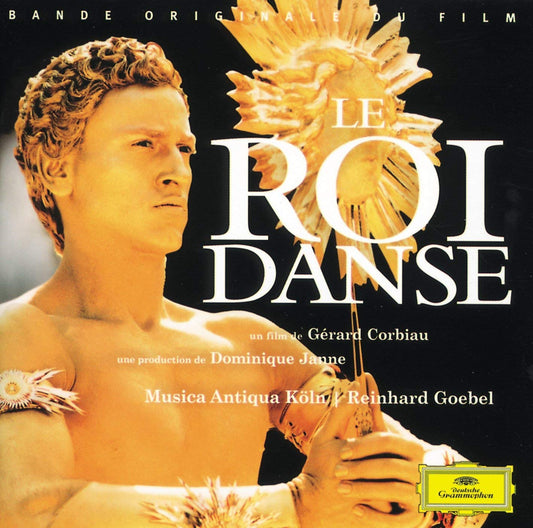 Le Roi danse un film de Gerard Corbiau, Jean-Baptiste Lully, Reinhard Goebel, Musica Antiqua Köln, Céline Scheen