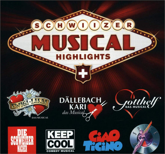 Schwiizer Musical Highlights, 