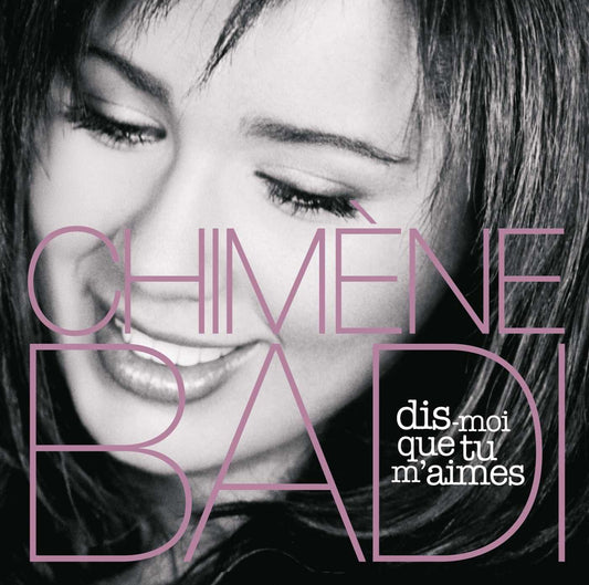 Dis Moi Que Tu M'aimes, Chimène Badi
