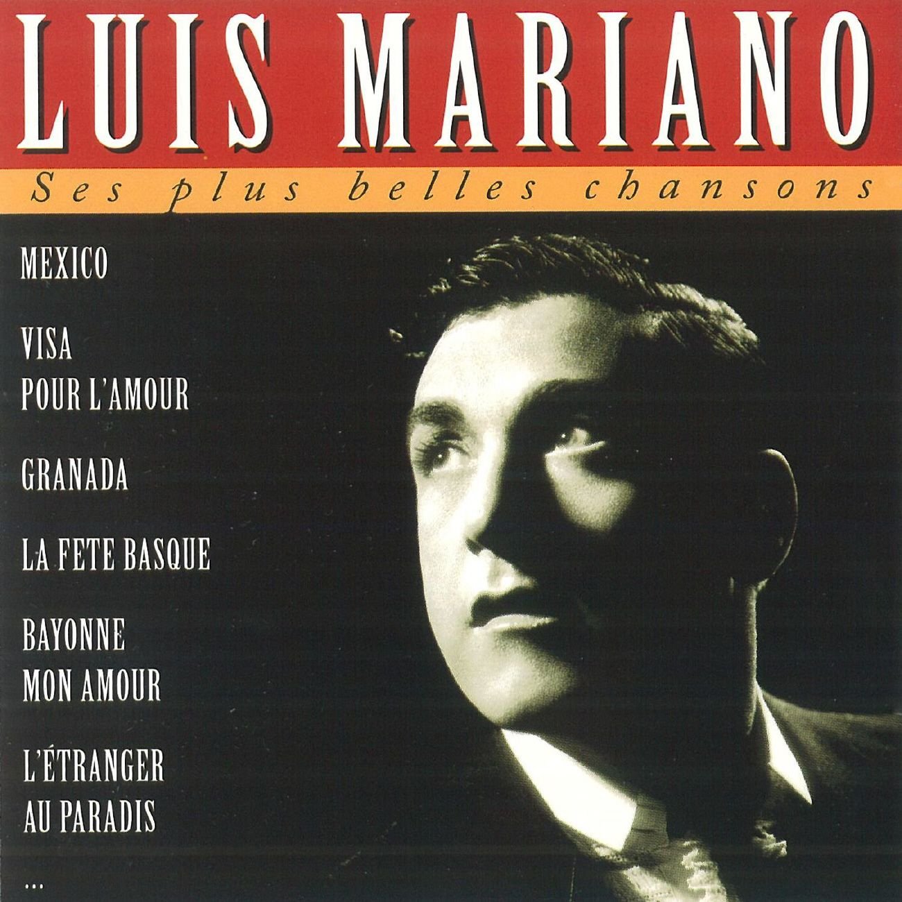 Ses Plus Belles Chansons, Luis Mariano