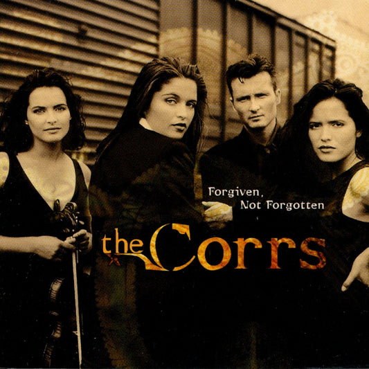Forgiven Not Forgotten, The Corrs
