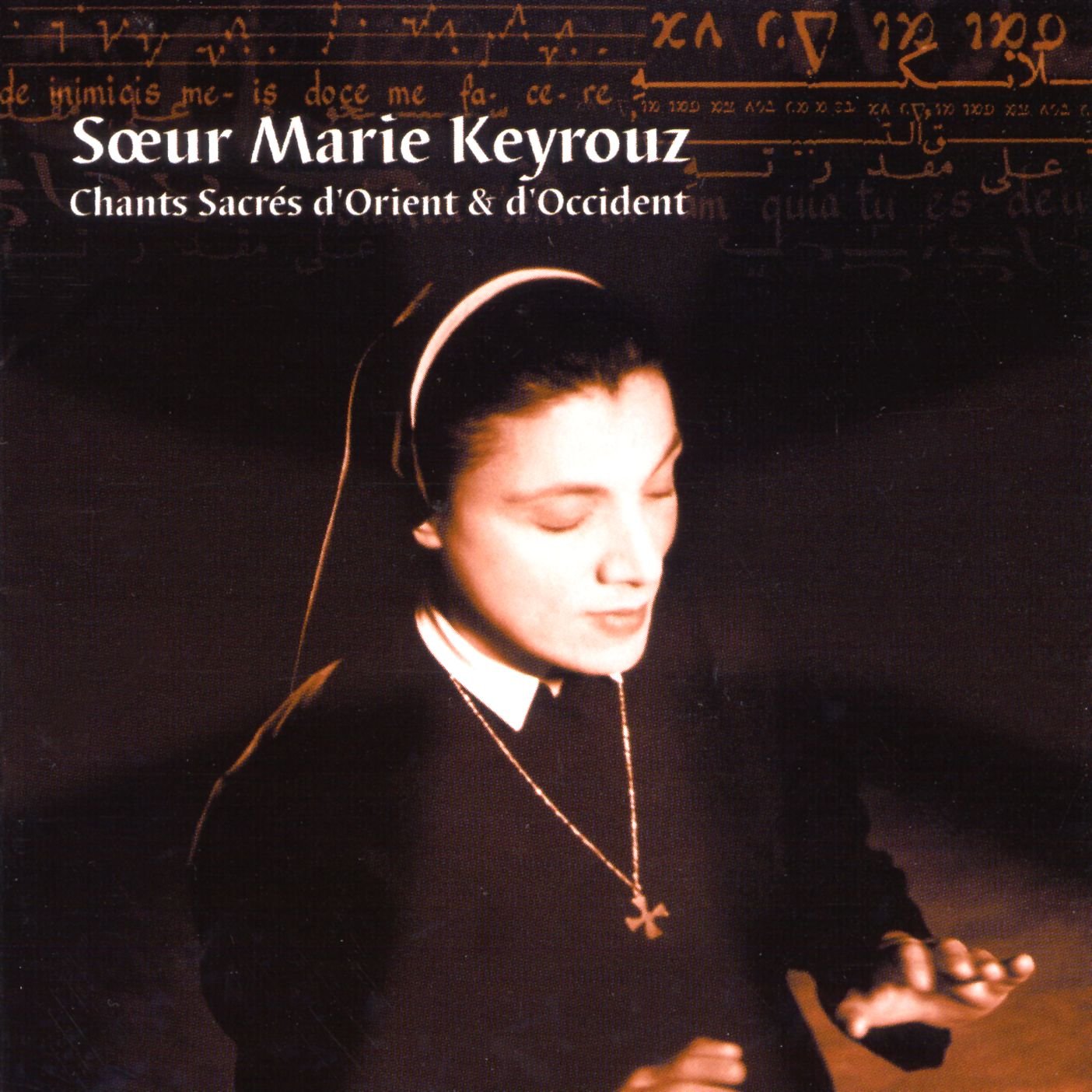 Chants Sacres D'Orient Et D'Occident, Marie Keyrouz