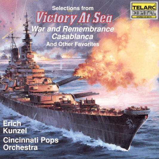 Selections from Victory at Sea / War and Remembrance / Casblanca And Other Favorites, Richard Rodgers, Jerry Goldsmith, Erich Kunzel, Cincinnati Pops Orchestra