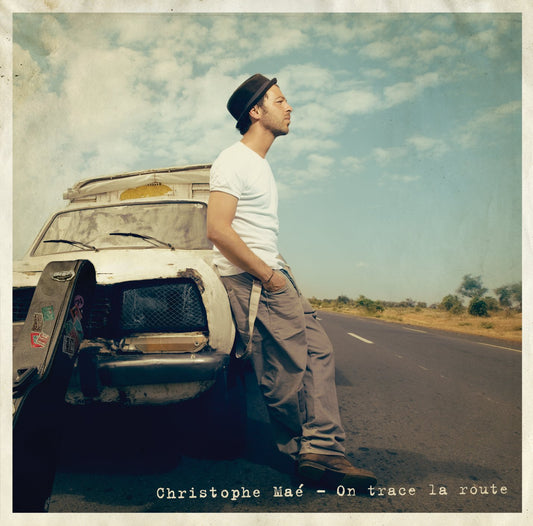 On Trace la Route, Christophe Maé