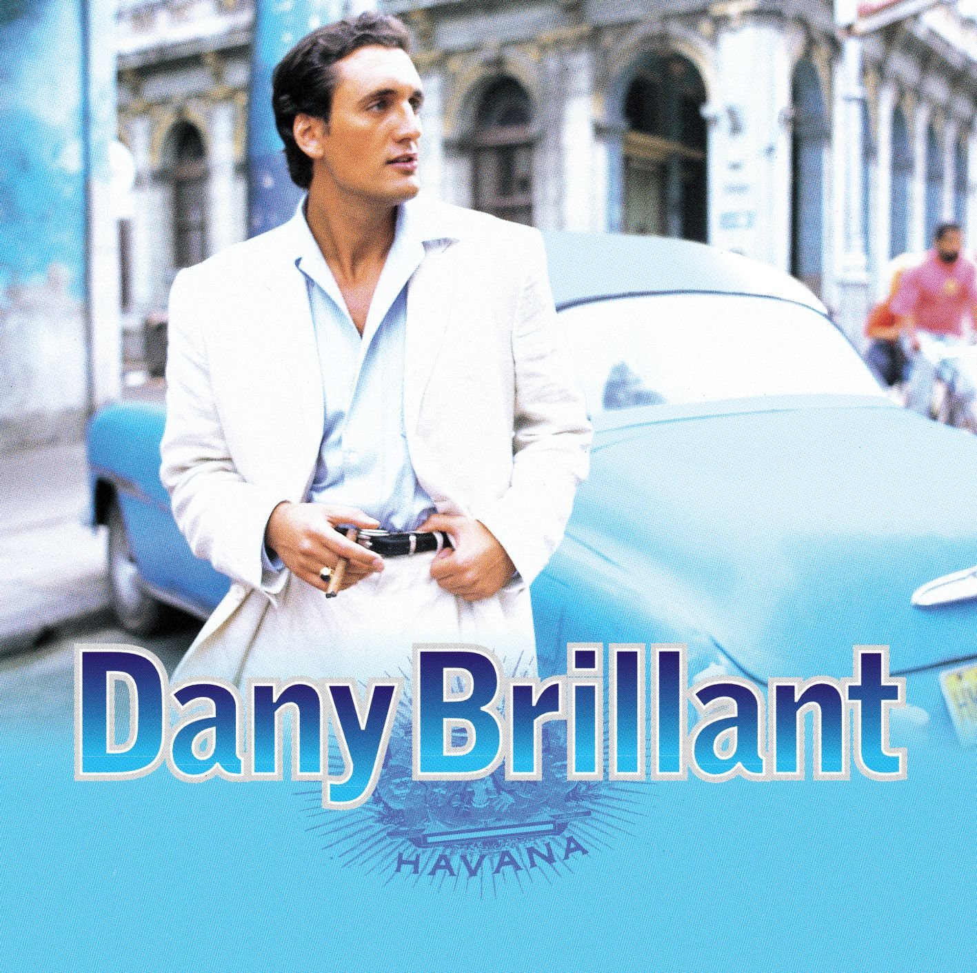 Havana, Dany Brillant
