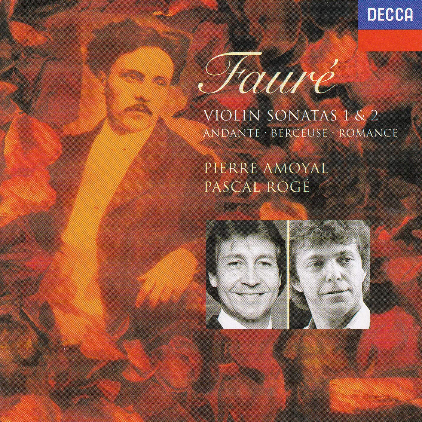 Faure: Violin Sonatas 1 & 2, etc., Gabriel Faure, Pierre Amoyal, Pascal Roge