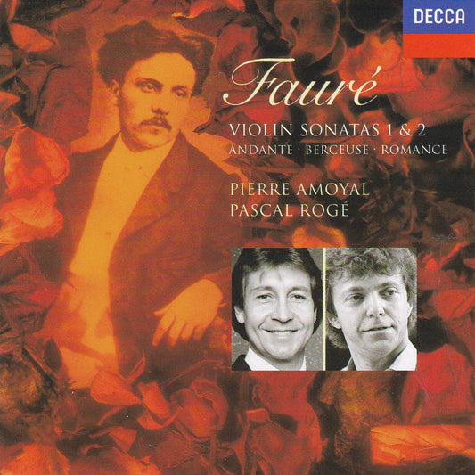 Faure: Violin Sonatas 1 & 2, etc., Gabriel Faure, Pierre Amoyal, Pascal Roge