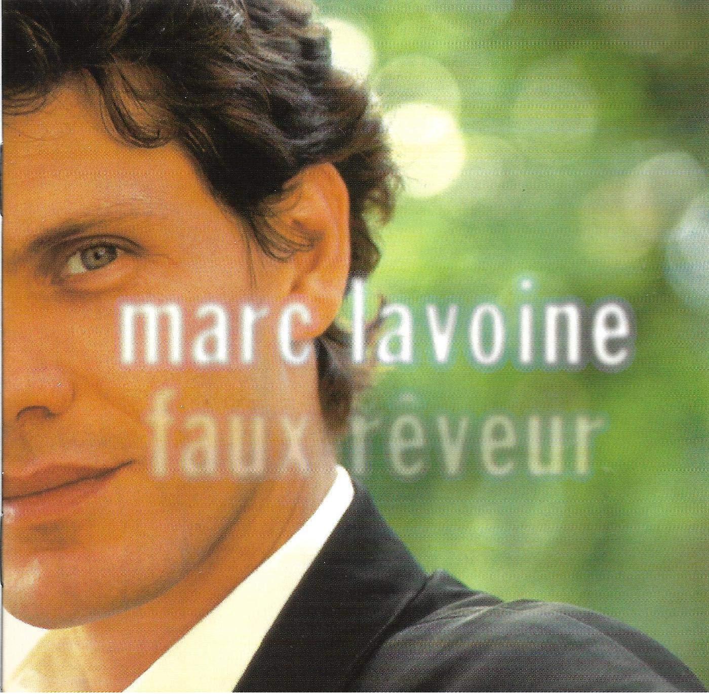 Faux Reveur, Marc Lavoine