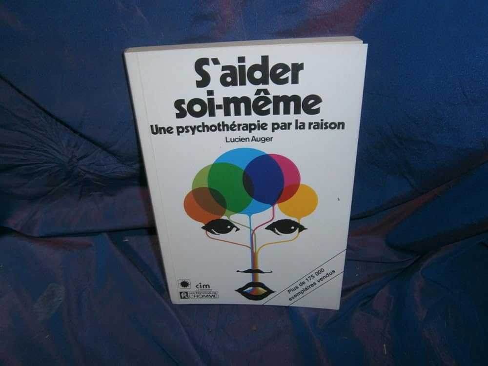 S'aider soi-même : Une psychothérapie par la raison cover image