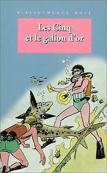 Les Cinq et le galion d'or: Une nouvelle aventure des personnages créés par Enid Blyton cover image