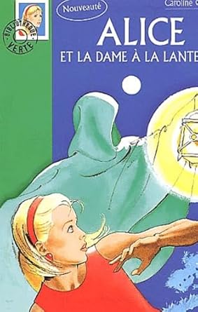 Alice et la Dame à la lanterne cover image