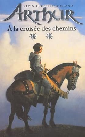 Arthur, tome 2 : La croisée des chemins cover image