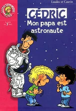 Cédric : Mon papa est astronaute cover image