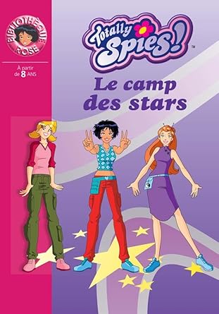 Totally Spies 09 - Le camp des stars cover image