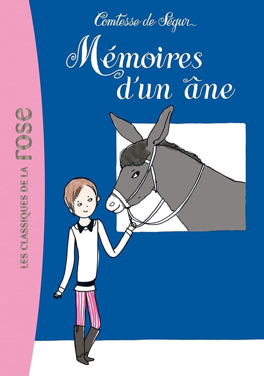 La Comtesse de Ségur 05 - Mémoires d'un âne cover image