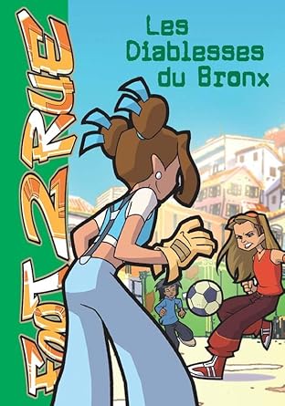 Foot 2 Rue 08 - Les Diablesses du Bronx cover image