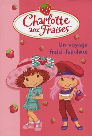 Un voyage fraisi-fabuleux cover image