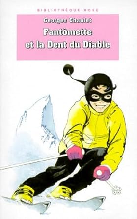 Bibliothèque rose : Fantomette : Fantomette et la Dent du Diable cover image