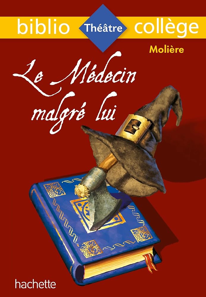 Cover of 'Le Médecin malgré lui' by Molière featuring a book and a doctor's hat.