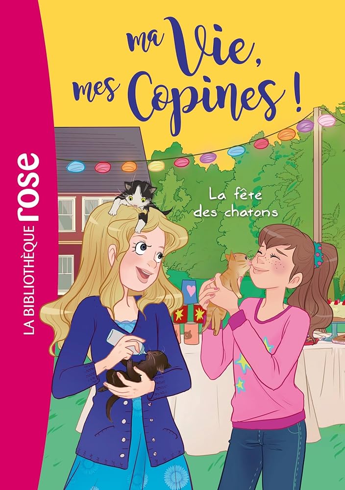 Ma vie, mes copines 04 - La fête des chatons ! cover image