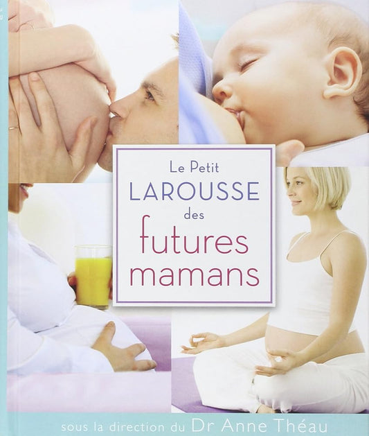 Le Petit Larousse des futures mamans cover image
