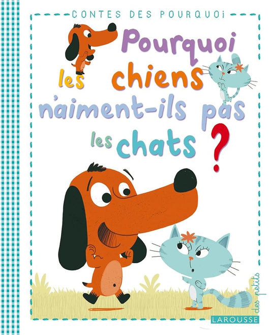 Pourquoi les chiens n'aiment-ils pas les chats ? cover image