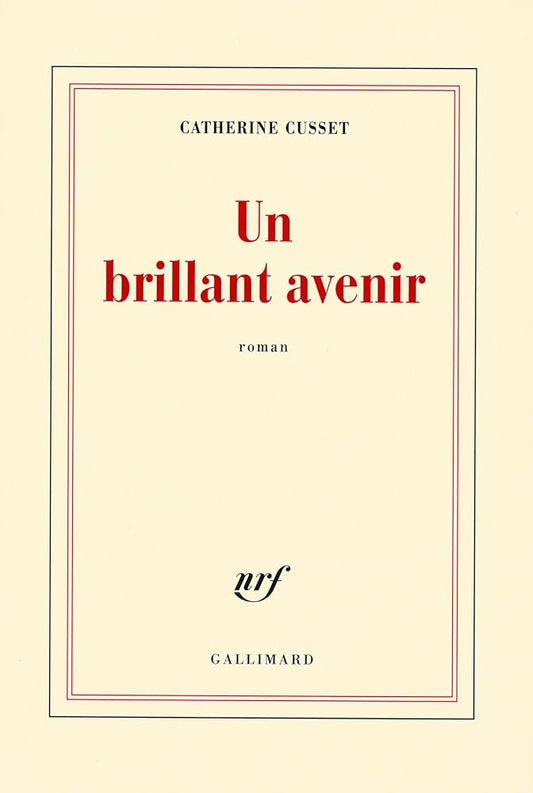Un brillant avenir - Prix Goncourt des Lycéens 2008 cover image