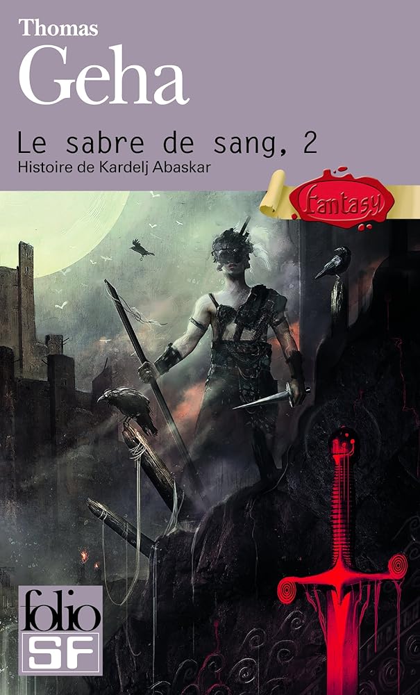 Le sabre de sang (Tome 2-Histoire de Kardelj Abaskar) cover image