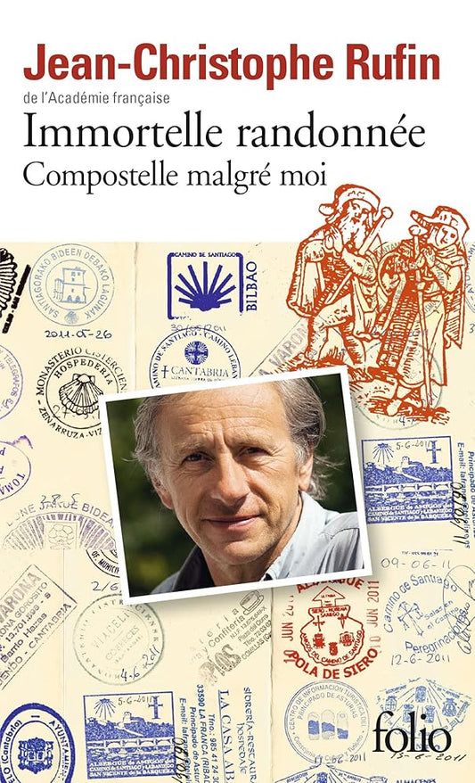 Immortelle randonnée: Compostelle malgré moi cover image