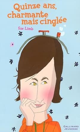 Quinze ans, charmante mais cinglée cover image
