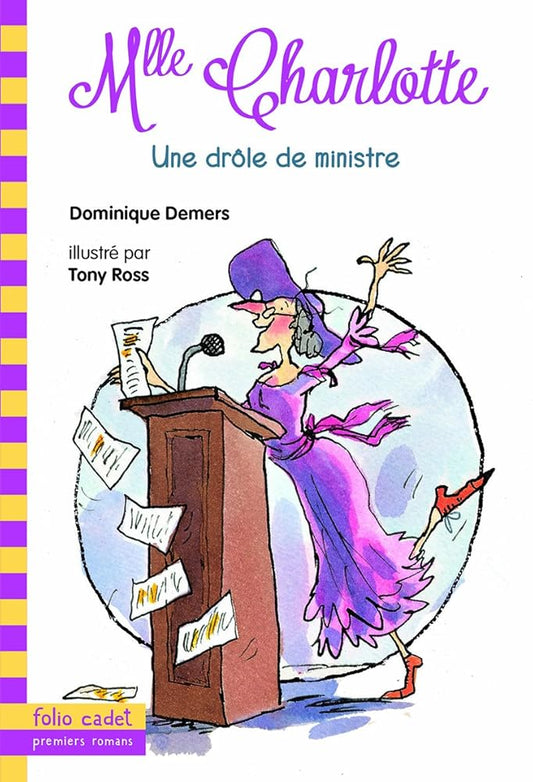 Mlle Charlotte, 4 : Une drôle de ministre cover image