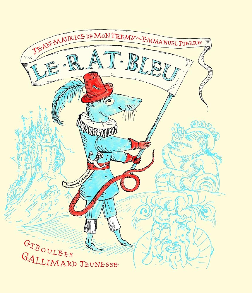 LE RAT BLEU: UNE HISTOIRE PRESQUE VRAIE cover image